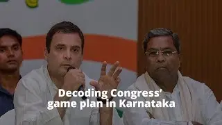 Unpacking Congress' Strategy In Karnataka