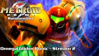 Metroid Prime Randomizer /w Night [Omega Glider Runic] - Stream 2