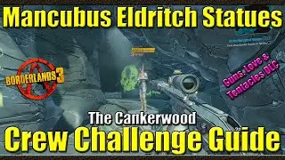Borderlands 3 | Mancubus Eldritch Statues | The Cankerwood | Crew Challenge Guide | Wedding DLC
