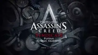 Assassin's Creed Syndicate Furious Trophy Guide