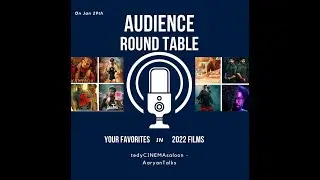 Audience Round Table | INDIAN CINEMA 2022 - an AUDIENCES perspective !