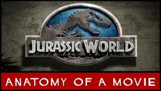 Jurassic World (Chris Pratt/Bryce Dallas Howard) | Anatomy of a Movie