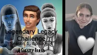 Legendary Legacy Challenge: Season 1, Episode 4  - A Ghostly Friend
