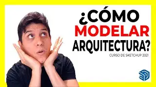 ⚡⚡CURSO GRATIS de SKETCHUP 2021 parte #4 - Modelado de Arquitectura