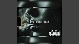 Back To What I Know