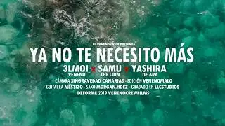 3L MOI (VENENO CREW) YA NO TE NECESITO M&Aacute;S #DEFORME #VENENOCREW