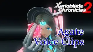 Xenoblade Chronicles 2 - Agate Voice Clips