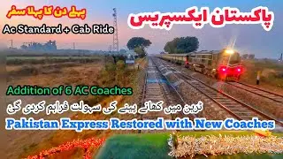 Travelling in AC Standard of 46DN Pakistan Express | Pakistan Exp restored with New Coaches