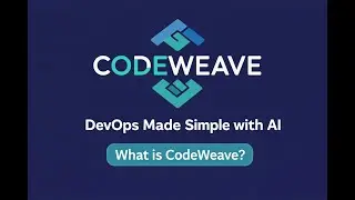 CodeWeave - DevOps Made Simple with AI