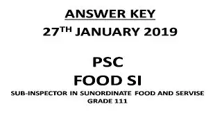 || Answer Key of PSC Food S.I Exam 27 January 2018 || Hindi/Urdu