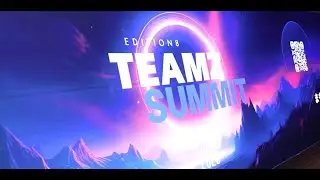 TEAMZ SUMMIT 2025 Day 1 Overview