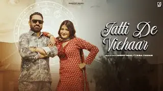 Jatti de Vichaar | latest Punjabi Song 2025 | Hardeep Mahal | Thats DG Music | Punjabi Music 2025