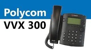 The Polycom VVX 300 IP Phone - Product Overview