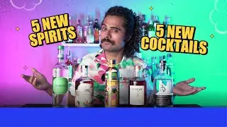 5 new cocktails | 5 new spirits | New India, New Cocktails | Fresh from India's Distilleries 🍹🇮🇳