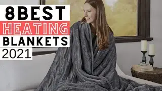 8 Best Heating Blankets 2021 - Honest Review & Buying Guide