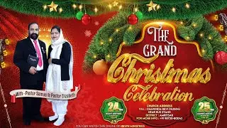 ⭐️🎄 𝐓𝐡𝐞 𝐆𝐫𝐚𝐧𝐝 𝐂𝐡𝐫𝐢𝐬𝐭𝐦𝐚𝐬 𝐂𝐞𝐥𝐞𝐛𝐫𝐚𝐭𝐢𝐨𝐧⭐️🎄 24 Dec 2025 | With Pastor Samuel | SPH MINISTRIES