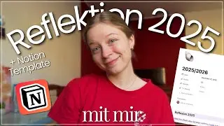 Reflektion 2025 + NOTION TEMPLATE👩‍💻✨ | Marlenes Mind