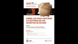SOBRE LOS USOS LEGÍTIMOS E ILEGÍTIMOS DE LOS SECRETOS DE ESTADO