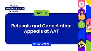 Refusals and Cancellation Appeals at AAT | Aussizz Conclave 4.0