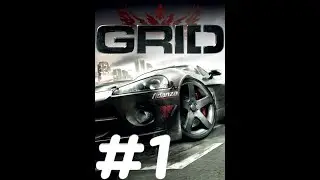 Race Driver: GRID - Ultimate Edition #1 Накопи денег чтобы начать