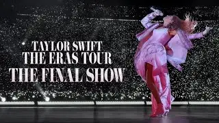 Taylor Swift- A Place In This World/New Romantics (ERAS TOUR THE FINAL SHOW)