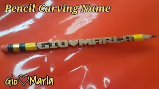 GIO❤MARLA | Pencil Carving Name | Pencil Sculpture | Pencil Art