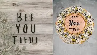 BEE-YOU-TIFUL Craft