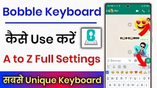 bobble keyboard kaise use kare !! how to use bobble keyboard !! bobble keyboard settings