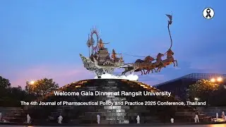 Gala Dinner- 4th Journal of Pharmaceutical Policy and Practice Conference, Thailand 2025 RSU.