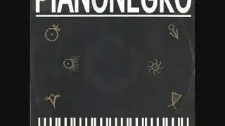 Piano Negro   Pianonegro 12'' Long Mix