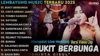 BUKIT BERBUNGA - CINTA MERAH JAMBU LEMBAYUNG MUSIC FULL ALBUM TERBARU 2025