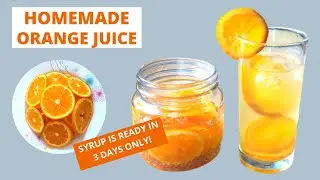 Homemade Orange Syrup | Orange Syrup Ready in 3 Days | Orange Juice Recipe