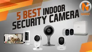 5 Best Indoor Security Camera 2021