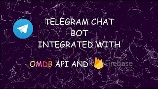 TELEGRAM CHAT BOT integrated with OMDB api and Firebase database