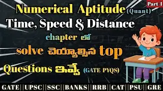 Time Speed and Distance | GATE PYQs Solved in Telugu | Jobs & Exam Preparation | Part 1