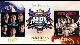 NXP VS WORK (GAME 1) HIGHLIGHTS MPL-PH SEASON 7 PLAYOFFS DAY 1