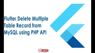 Flutter Delete Multiple Table Records from MySQL using PHP API | Flutter MySQL in Urdu | Hindi