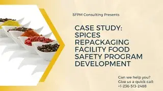 SFPM Case Study  Spices Repackaging Facility Food Safety Program Development