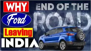 Why Ford is leaving India | Mistakes of Ford in India | Eng with Sub
