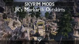 JK's Markarth Outskirts | Skyrim Mods (SE/AE)