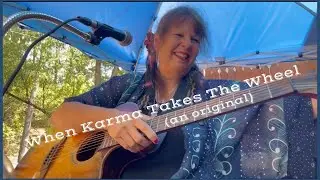 When Karma Takes The Wheel (an original) 