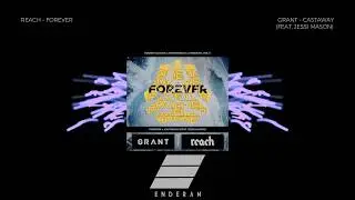 Reach x Grant - Forever x Castaway (feat. Jessi Mason) [Enderan Mashup]