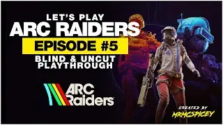 Lost but Not Alone &mdash; Arc Raiders BLIND Co-Op Playthrough (Episode 5)