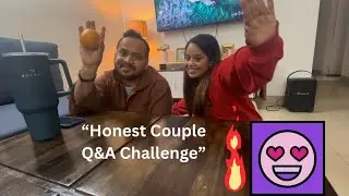 “Who knows whom better? 🤔💑 | Couple Q&A Challenge”