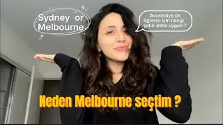 SYDNEY OR MELBOURNE | Avustralya da &ouml;ğrenci olarak hangi şehirde yaşamak mantıklı ?| alıştım mı ?