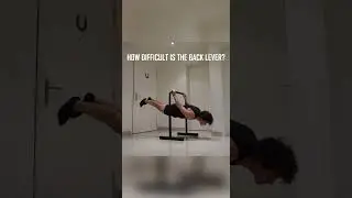 🤔 How Difficult Is The Back Lever? Rate 0-10 📈