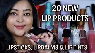 NEW LIP PRODUCTS|| 20 SHADES|| NEW Lipsticks/ Liptints/ Lipbalms|| NEW LAUNCHES|| Review & Swatches