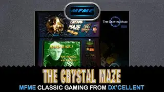 The Crystal Maze - we dust off this classic game created on MFME by DX'cellent