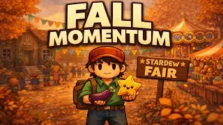 Fall Momentum | Stardew Valley Fair, Community Center & Progress