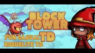 Fun Casual Roguelike TD | Block Tower TD